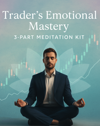 Trader’s Emotional Mastery: 3-Part Audio Meditation Kit