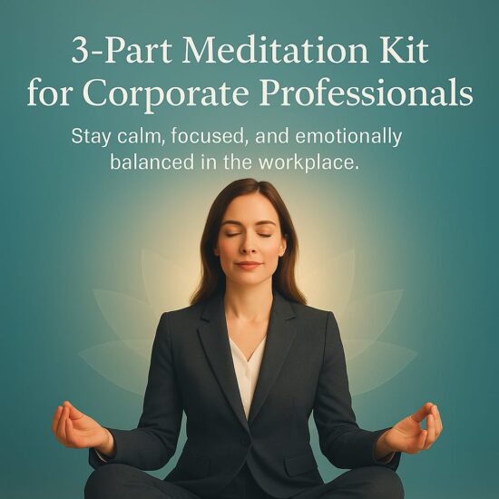 3-Part Audio Meditation Kit for Corporate Professionals