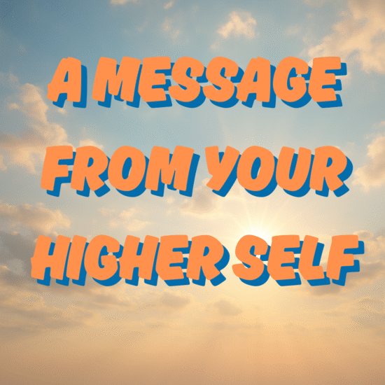 A Message from Your Higher Self – Personalized Audio Reading