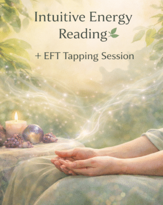 🌿 Intuitive Energy Reading + EFT Tapping Session